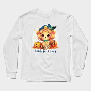 Ready for a song Long Sleeve T-Shirt